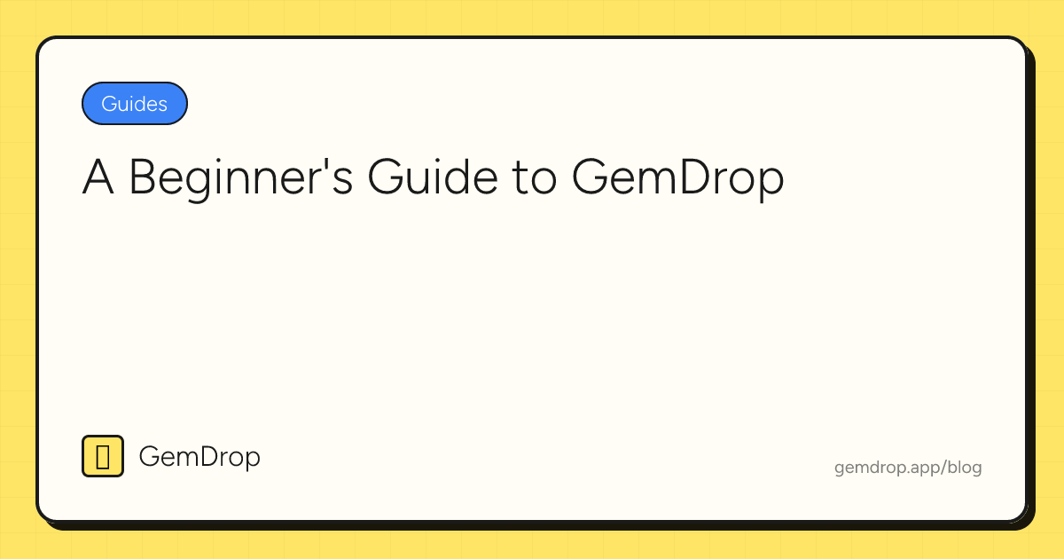 A Beginner's Guide to GemDrop