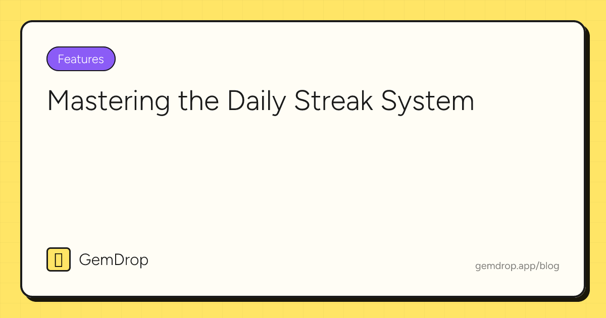 Mastering the Daily Streak System