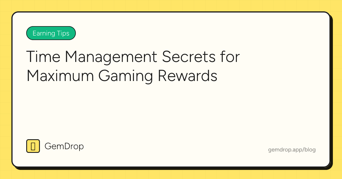 Time Management Secrets for Maximum Gaming Rewards